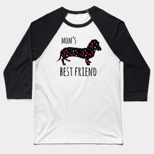 Dachshund Mom's Best Friend Baseball T-Shirt